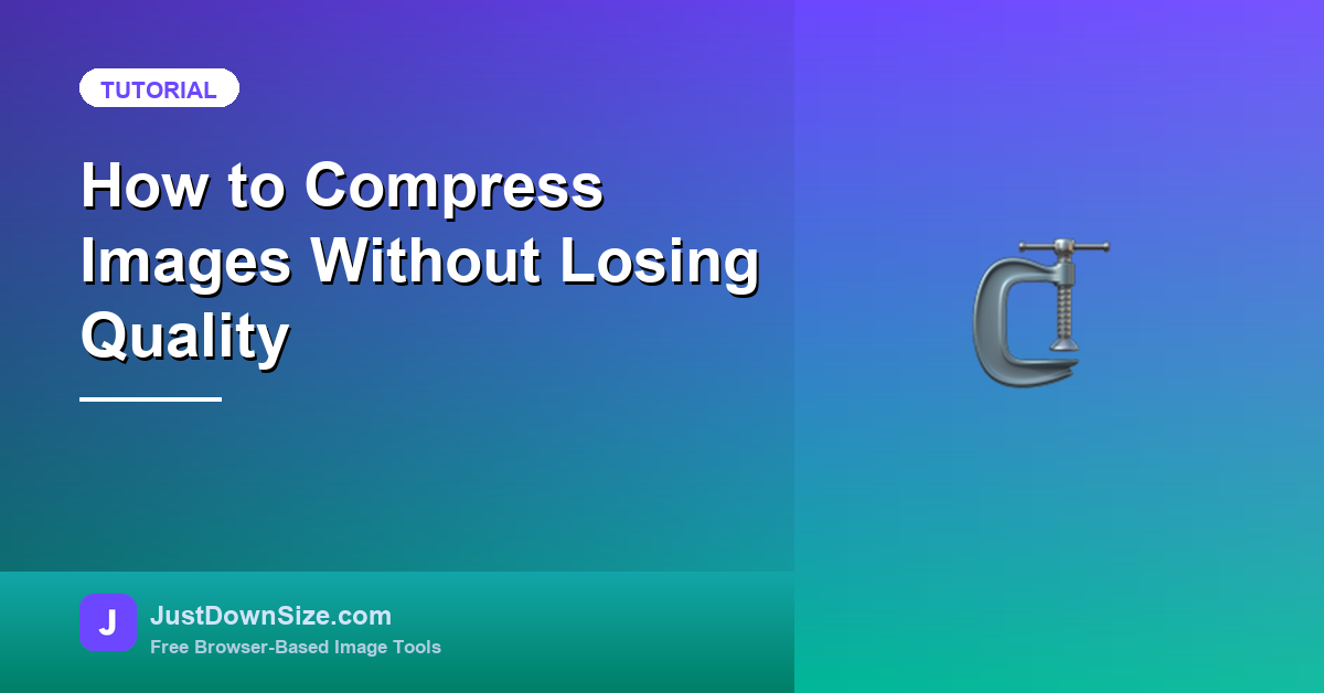 How to Compress Images Without Losing Quality