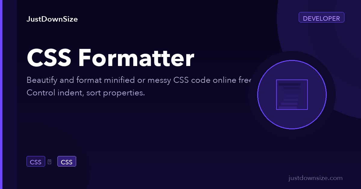 CSS Formatter Free Online — Beautify & Indent CSS | JustDownSize