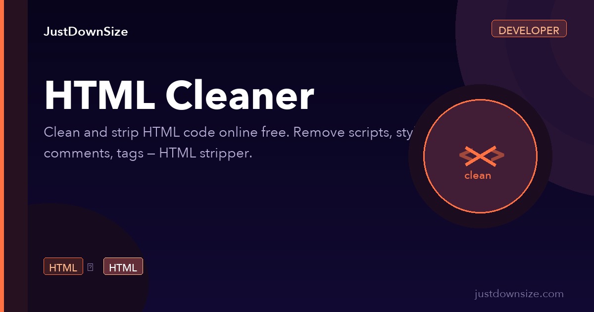 HTML Cleaner Free Online — Strip & Tidy HTML Code | JustDownSize