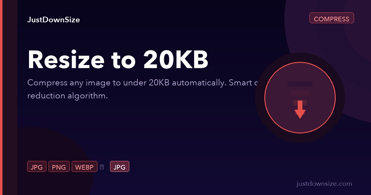 Compress Image to 20KB Free Online — Instant, No Upload | JustDownSize